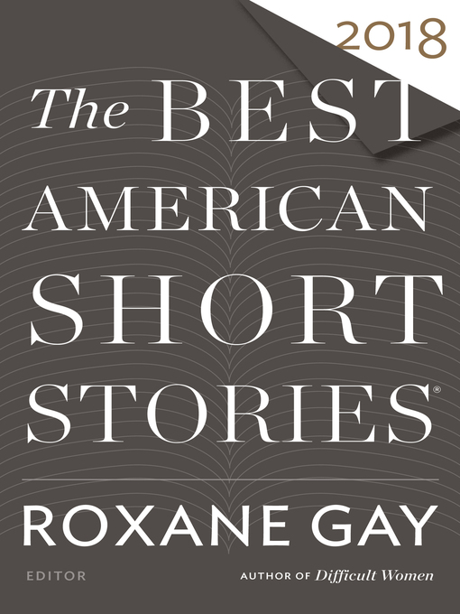 Title details for The Best American Short Stories 2018 by Roxane Gay - Available
